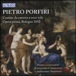 Pietro Porfiri: Cantate da camera a voce sola, Opera prima, Bologna 1692