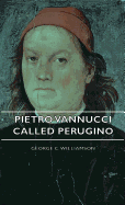 Pietro Vannucci Called Perugino