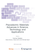 Piezoelectric Materials: Advances in Science, Technology and Applications