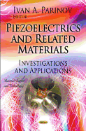 Piezoelectrics and Related Materials: Investigations and Applications