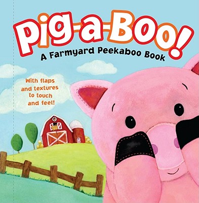 Pig-A-Boo!: A Farmyard Peekaboo Book - DePrisco, Dorothea