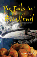 Pig Tails 'n' Breadfruit - Anniversary Edition - Clarke, Austin