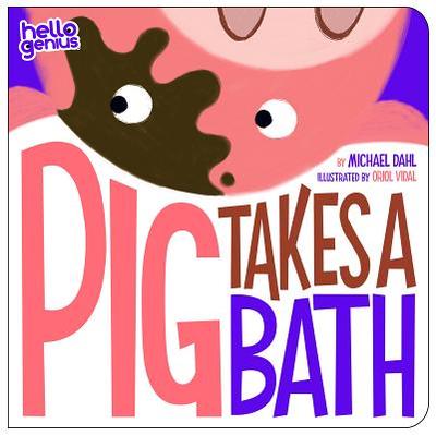 Pig Takes a Bath - Dahl, Michael