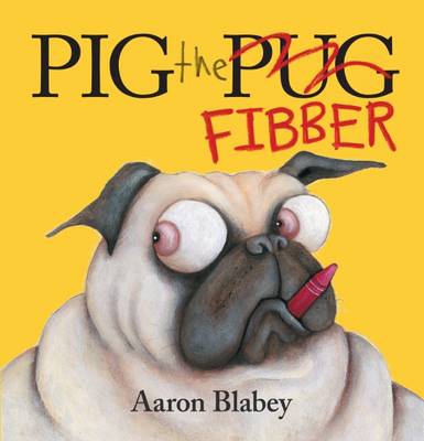 Pig the Fibber - Blabey, Aaron