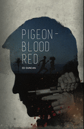 Pigeon-Blood Red: Premium Hardcover Edition