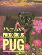 Piggie the Precocious Pug