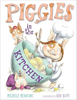 Piggies in the Kitchen - Meadows, Michelle