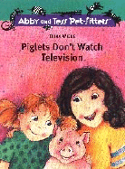 Piglets Don't Watch Television - Op - Wiebe, Trina