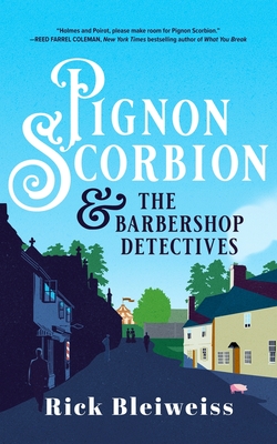 Pignon Scorbion & the Barbershop Detectives - Bleiweiss, Rick