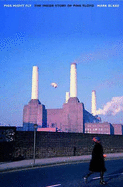 Pigs Might Fly: The Inside Story of "Pink Floyd"
