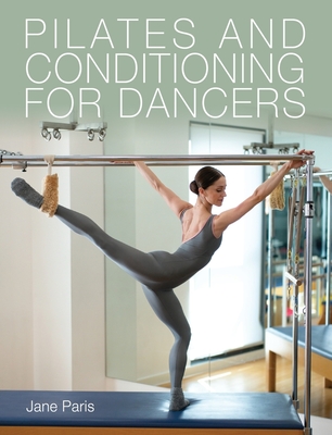 Pilates and Conditioning for Dancers - Paris, Jane
