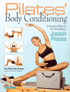 Pilates' Body Conditioning: A Program Based on the Techniques of Joseph Pilates