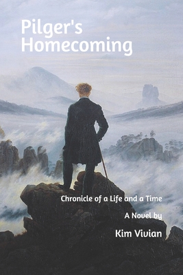 Pilger's Homecoming: Chronicle of a Life and a Time - Vivian, Kim