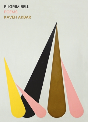 Pilgrim Bell: Poems - Akbar, Kaveh