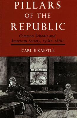 Pillars of the Republic - Kaestle, Carl
