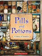 Pills and Potions: A History of Remedies