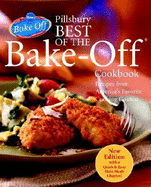 Pillsbury Best of the Bake-Off Cookbook: Recipes from America's Favorite Cooking Contest - Pillsbury Company
