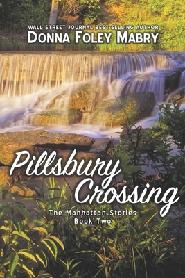 Pillsbury Crossing - Mabry, Donna