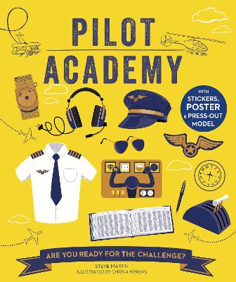 Pilot Academy: Are you ready for the challenge? - Martin, Steve, and Banaji, Lucy (Illustrator)
