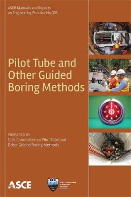 Pilot Tube and Other Guided Boring Methods - Task Committee on Pilot Tube and Other Guided Boring Methods