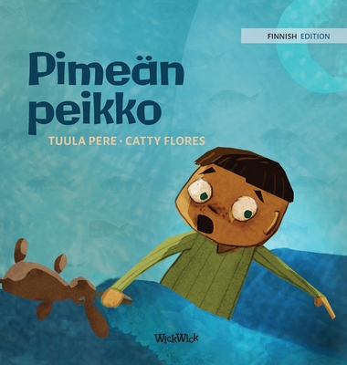 Pime?n peikko: Finnish Edition of Dread in the Dark - Pere, Tuula, and Flores, Catty (Illustrator)