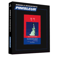 Pimsleur English for Korean Speakers Level 1 CD: Learn to Speak and Understand English for Korean with Pimsleur Language Programs