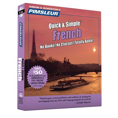 Pimsleur French Quick & Simple Course - Level 1 Lessons 1-8 CD: Learn to Speak and Understand French with Pimsleur Language Programs - Pimsleur