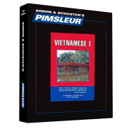 Pimsleur Vietnamese Level 1 CD: Learn to Speak and Understand Vietnamese with Pimsleur Language Programs