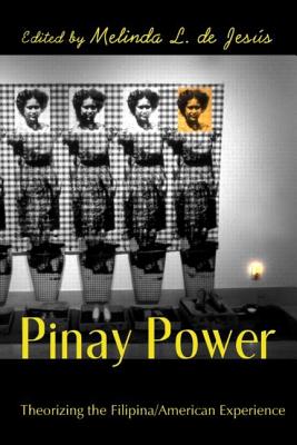 Pinay Power: Peminist Critical Theory - de Jess, Melinda L (Editor)