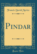 Pindar (Classic Reprint)