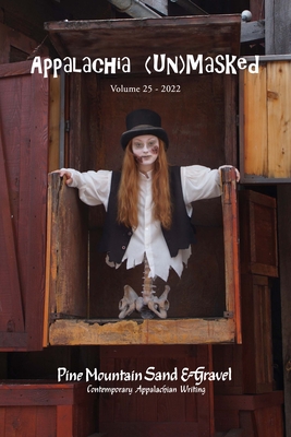 Pine Mountain Sand & Gravel Volume 25 - Appalachia (Un)Masked - Stanforth, Sherry Cook (Editor)