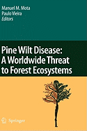 Pine Wilt Disease: A Worldwide Threat to Forest Ecosystems