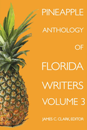 Pineapple Anthology of Florida Writers