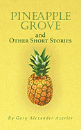 Pineapple Grove and Other Short Stories