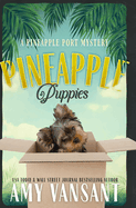 Pineapple Puppies: A Pineapple Port Mystery: Book Nine - A cozy dog mystery