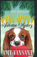 Pineapple Valentine Mystery: A Mid-Life Cozy Mystery Romance
