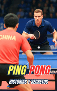Ping Pong: Historias y Secretos