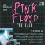 Pink Floyd: The Wall - As Performed By