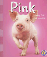 Pink: Seeing Pink All Around Us