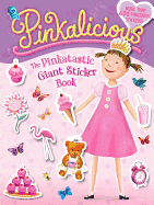 Pinkalicious: The Pinkatastic Giant Sticker Book