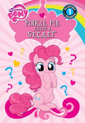 Pinkie Pie Keeps a Secret - Belle, Magnolia, and Berrow, Gillian M