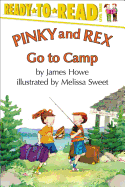 Pinky and Rex Go to Camp: Ready-To-Read Level 3