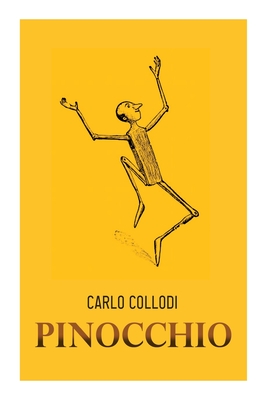 Pinocchio - Collodi, Carlo, and Della Chiesa, Carol, and Chiostri, Carlo