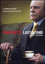 Pinochet's Last Stand - Richard Curson Smith
