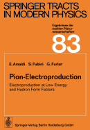 Pion-Electroproduction: Electroproduction at Low Energy and Hadron Form Factors