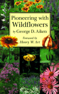 Pioneering with wildflowers