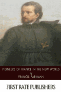 Pioneers of France in the New World