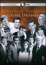 Pioneers of Television: Pioneers of Crime Dramas