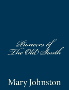 Pioneers of The Old South