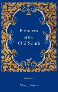 Pioneers of the Old South